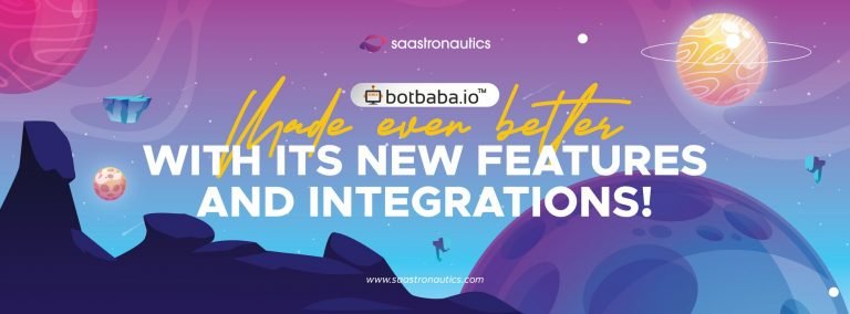 Botbaba: Made Even Better with its New Features and Integrations!